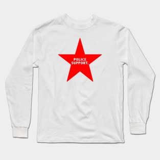 Police Support Long Sleeve T-Shirt